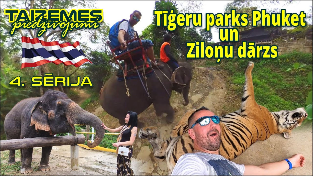 Ziloņu dārzs un tīģeru parks Taizemē