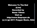 The Prayer [UK] - Welcome To The End (Live)