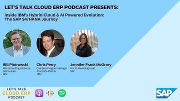 Inside IBM’s Hybrid Cloud & AI Powered Evolution: The SAP S4/HANA Journey