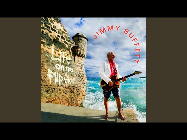 Jimmy Buffett - The World Is What You Make It