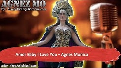 AMOR BABY I LOVE YOU - AGNES MONICA Karaoke  - Durasi: 4:02. 