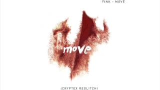 Fink  - Move Cryptex Reglitch