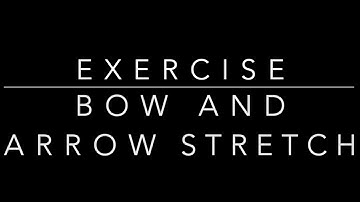 Exercise: Bow and Arrow Stretch
