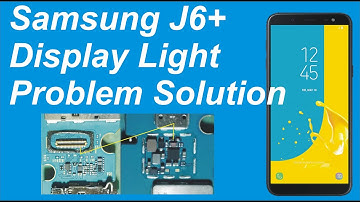 Samsung J6+ Display Light Problem | Samsung J6 Display Light Jumper