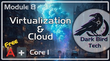 Free CompTIA A+ Training - Module 8 - Virtualization & Cloud (Core 1 220-1201) (A+ Core 1 V15)