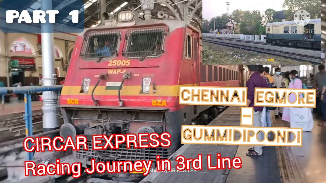 Circar Express 3rd Line Journey towards Gummidipoondi.... Chain Pulling....Cat & Rat Race (PART 1)
