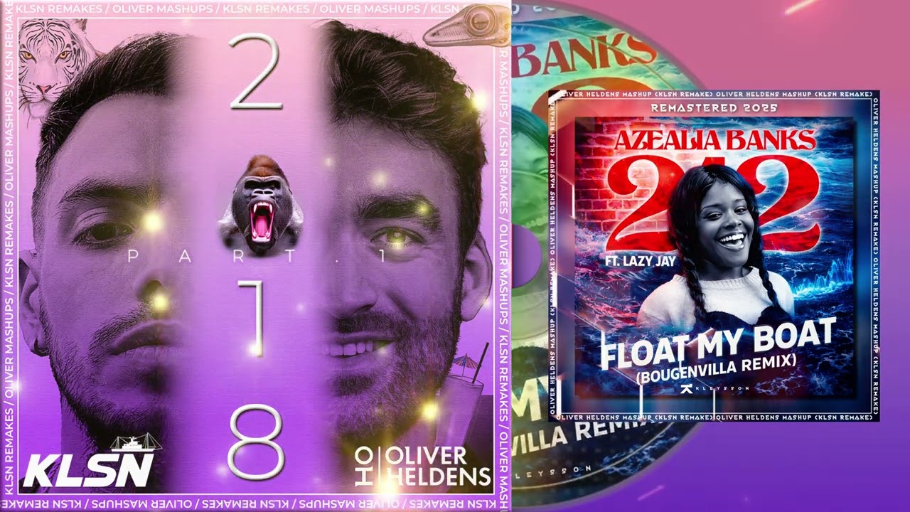 Azealia Banks vs Lazy Jay & Bougenvilla - 212 vs Float My Boat (Oliver Heldens Mashup) [KLSN REMAKE]