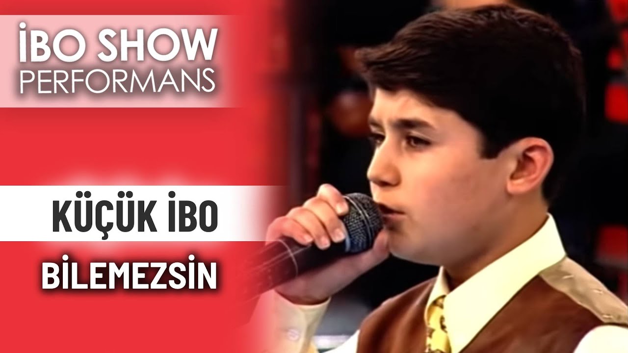 Bilemezsin | Küçük İbo | İbo Show Performans