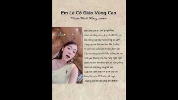 Bản làng yêu ơi em rời phố thị... | Em Là Cô Giáo Vùng Cao |Phạm Minh Hồng cover