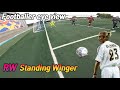 Footballer standing winger eye view rw