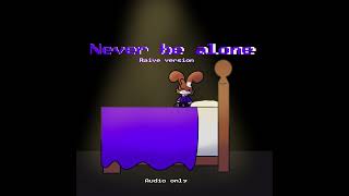 Never Be Alone Raive Version // AUDIO ONLY // Project Horizon // Ft. @Sonker_Nexus1
