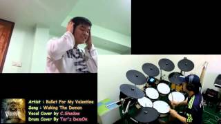 Bullet For My Valentine - Waking The Demon (Vocal & Drum Cover)