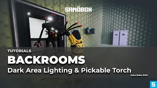 Tutorial: Dark Area Lighting & Pickable Torch | Backrooms/Horror Games in The Sandbox Game Maker