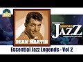Dean Martin - Essential Jazz Legends - Vol 2 (Full Album / Album complet)