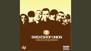Video thumbnail of "Sweatshop Union - Radio Edit"