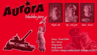Video thumbnail of "Aurora: Iskolába jársz - 1989 - Viszlát Iván"