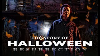 The Story Of Halloween Resurrection 2002