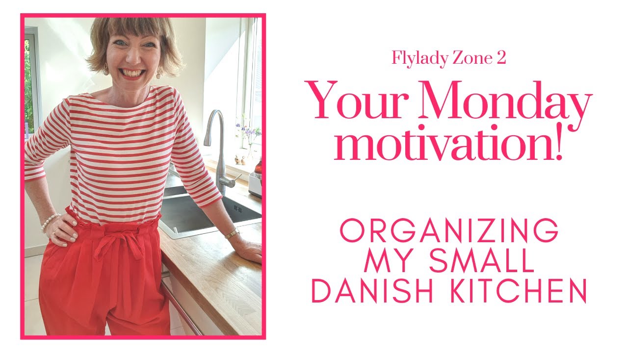 Organizing my small Danish kitchen, Flylady Zone 2 - your Monday motivation!