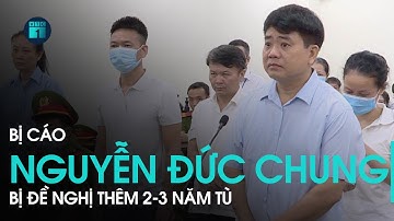 Vụ nâng khống giá cây xanh: Cựu Chủ tịch Hà Nội Nguyễn Đức Chung bị đề nghị thêm 2-3 năm tù | VTC1