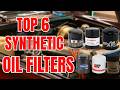 ???? The BEST Oil Filters For Synthetic Oil 2026 ranked and tested!