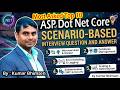 Most Asked .NET Core Scenario-Based Interview Questions | 5-10 Years Experience