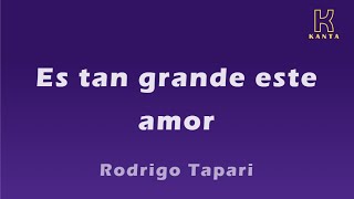 Rodrigo Tapari   Es tan grande este amor