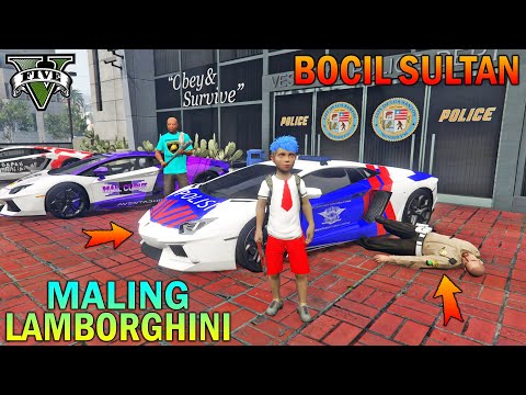 BOCAH SD MALING LAMBORGHINI DIKANTOR POLISI - GTA 5 SULTAN BOCIL