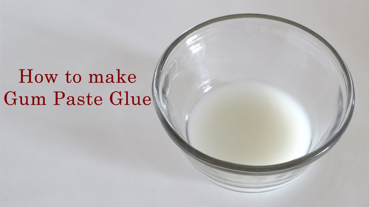 How to make Gum Paste Glue