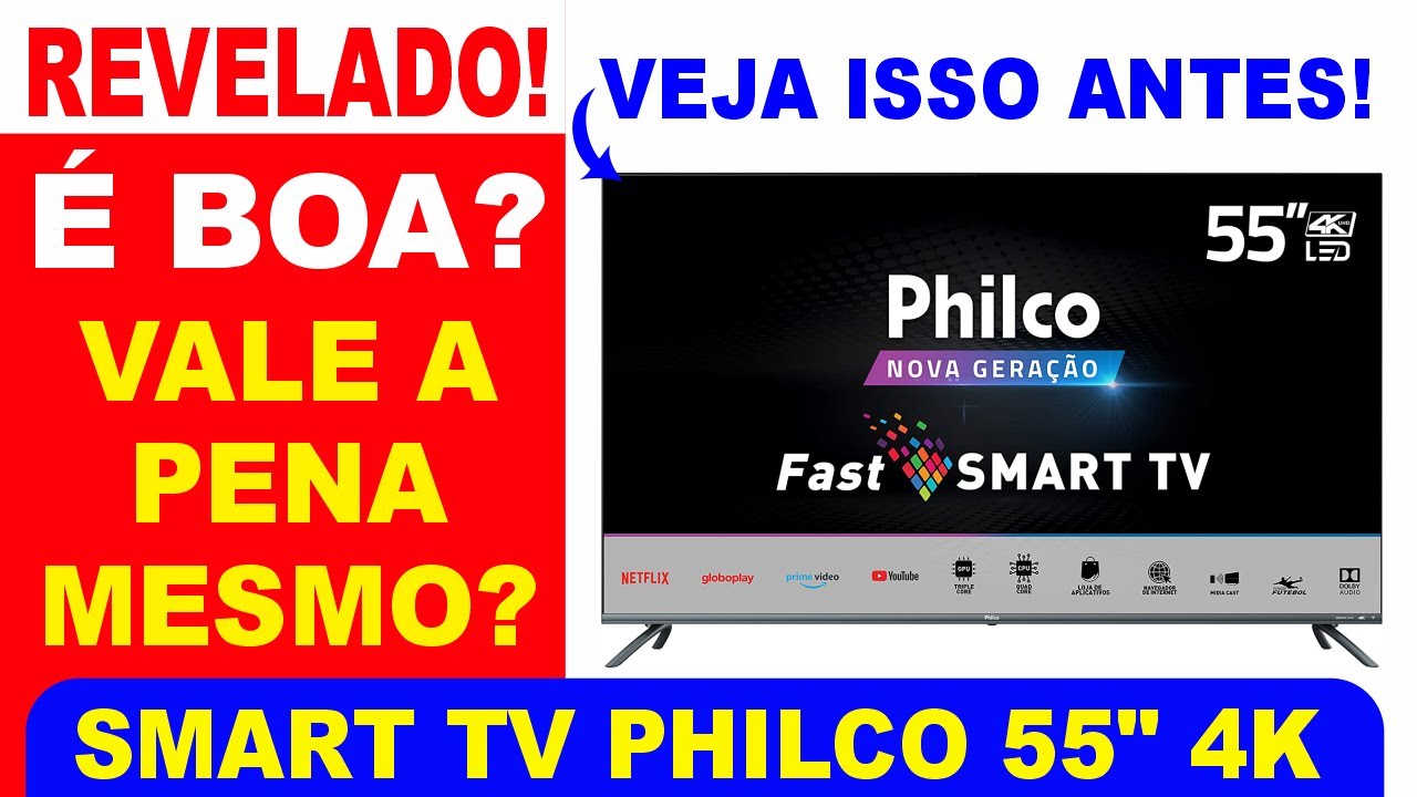 Smart TV Philco 55 polegadas é boa ? Smart TV Philco 54kptv55g70 vale a ...
