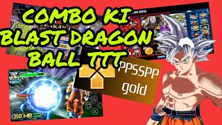 Dragon ball z ttt mod ppsspp, dan tutorial combo Ki blast, skill auto nambah screenshot 5