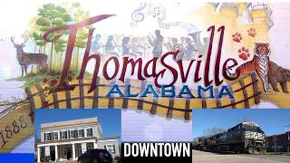 A QUICK TRIP THROUGH THOMASVILLE, ALABAMA!