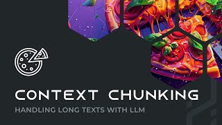 Using Context Chunking