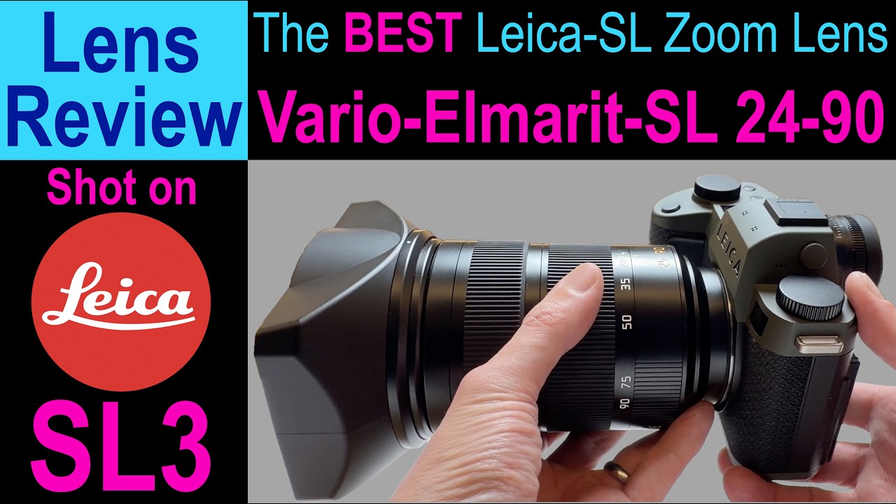 Leica SL3 + Vario-Elmarit-SL 24-90 | The BEST Leica Zoom Lens