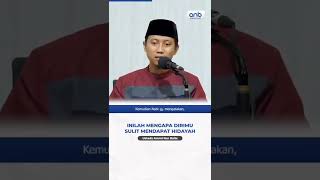INILAH MENGAPA DIRIMU SULIT MENDAPAT HIDAYAH✽_✽ Ustadz Ammi Nur Baits.#shorts