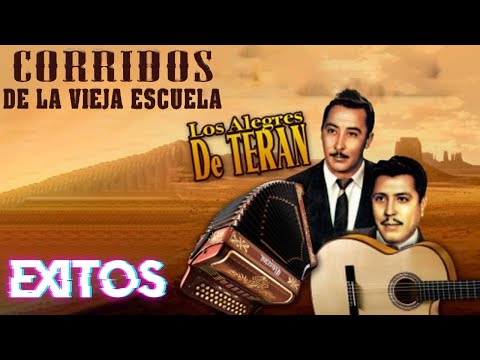 Los Alegres de Teran Sus Mejores Canciones 💥 Puros Corridos y Rancheras Mexicanas Viejitas