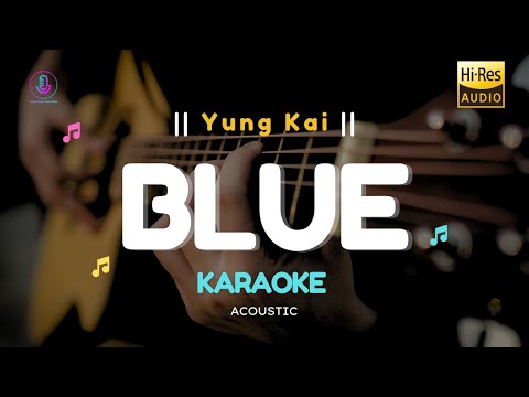 Video thumbnail for Blue - Yung Kai With