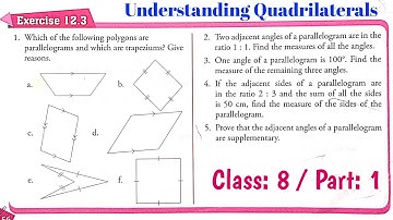 Understanding Quadrilaterals | Ex 12.3 Part 1 | Maths Xpress class 8 Solutions