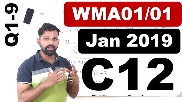Jan 2019/C12 | WMA01/01 | Part1 | Q.No.1 to 9 | IAL Pearson Edexcel Pure mathematics C12
