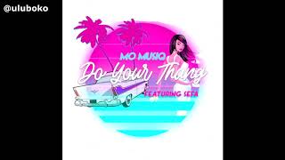 Mo Musiq - Do Your Thang Feat. Sefa