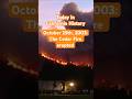 Today in California History: On October 25th, 2003, the Cedar Fire erupted