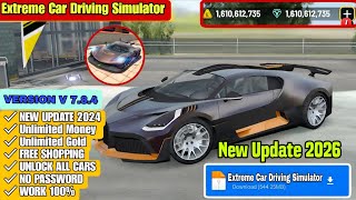 Extreme Car Driving Simulator Mod APK Version v7.8.4 Unlimited Money Latest Update 2026  NO Password screenshot 4
