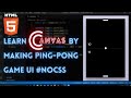 🔴 HTML5 Canvas Tutorial In One Video | Create Ping-Pong Game in Canvas in Hindi in 2020