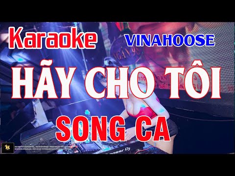 Hãy Cho Tôi Karaoke Remix Song ca nhạc sống