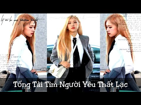 Video || Oneshort || Chaennie || Tổng Tài Tìm Người Yêu Thất... - youtube