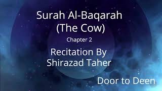 Surah Al-Baqarah (The Cow) Shirazad Taher  Quran Recitation