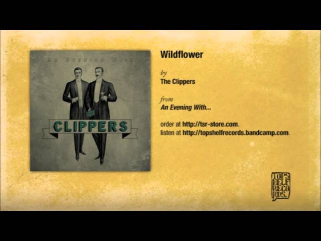 The Clippers - Wildflower