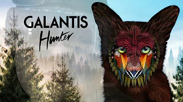Galantis - I am Hunter