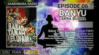 Seri | Episode 06 | Banyu Cakra Buana || Babat Tanah Leluhur