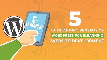 Top 5 Benefits of Wordpress for eLearning Website Development - Ayatas Technologies