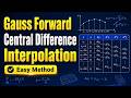 Gauss Forward Central Difference Interpolation | Numerical Methods Easy Explanation